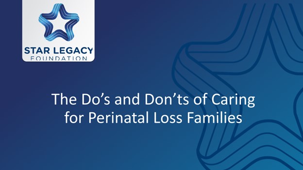 Do’s and Don’ts of Caring for Perinatal Loss Families