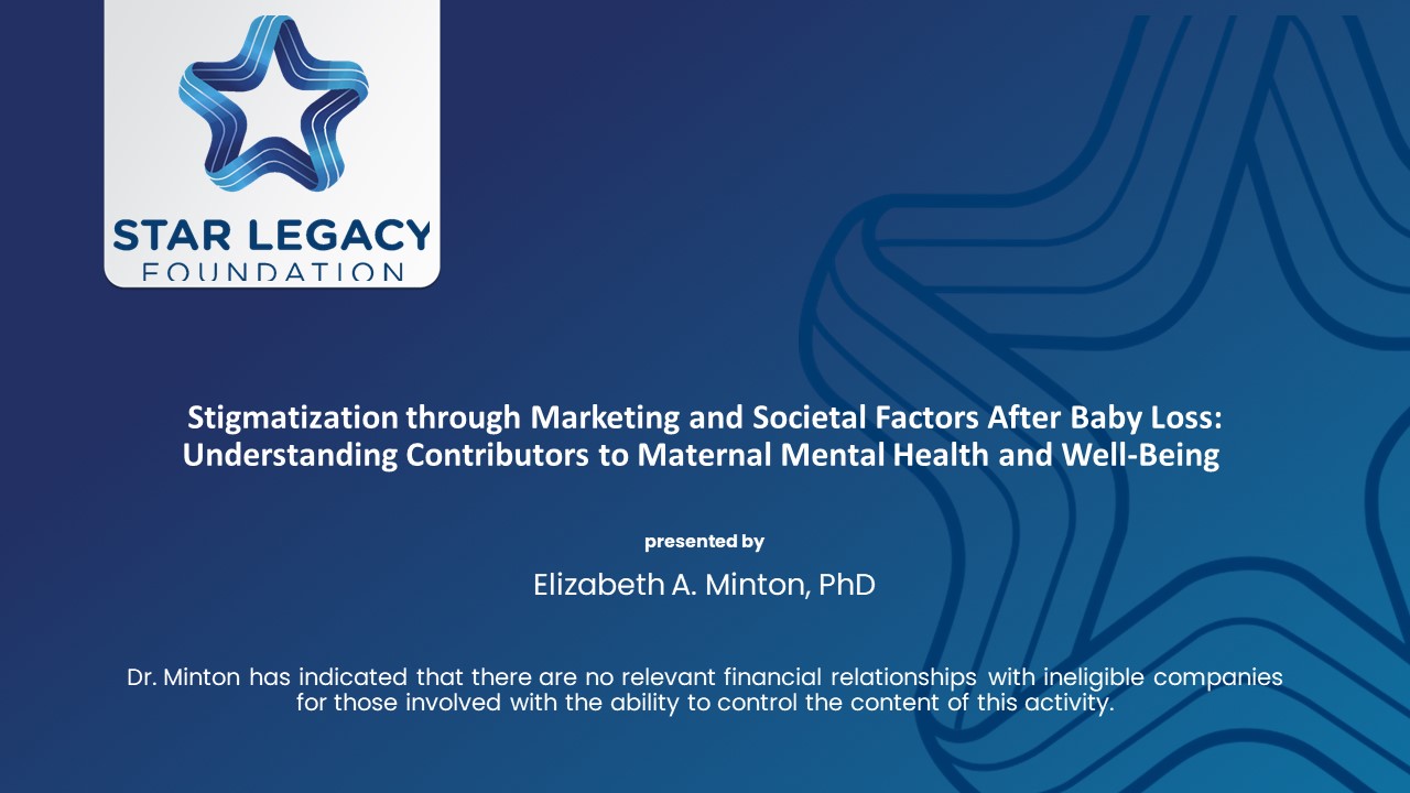 Stigmatization through Marketing and Societal Factors After Baby Loss: Understanding Contributors to Maternal Mental Health and Well-Being