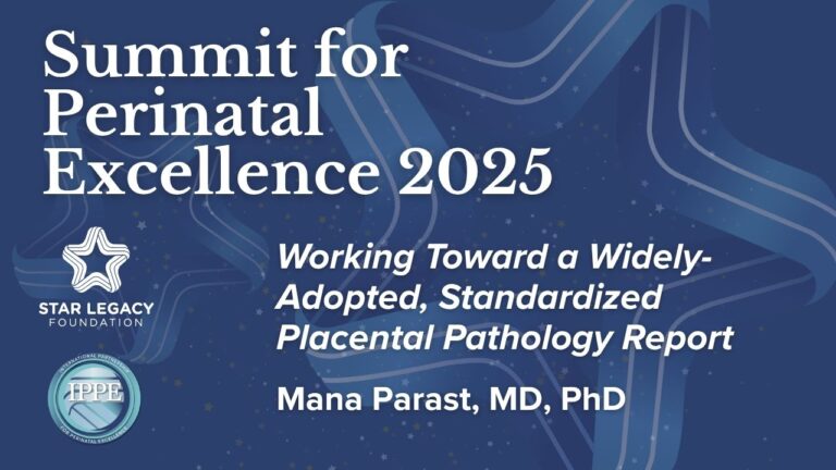 Working Toward a Widely-Adopted, Standardized Placental Pathology Report