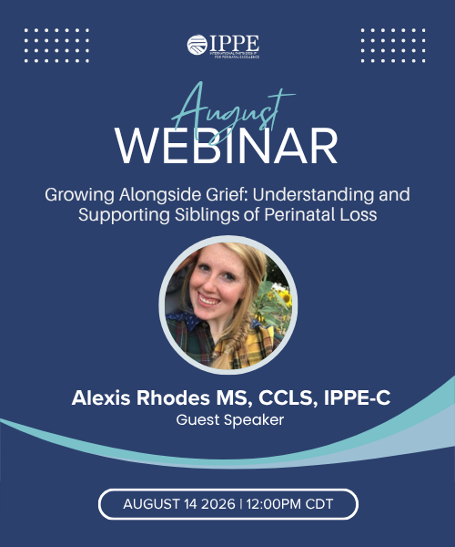 August Webinar: Growing Alongside Grief: Understanding and Supporting Siblings of Perinatal Loss